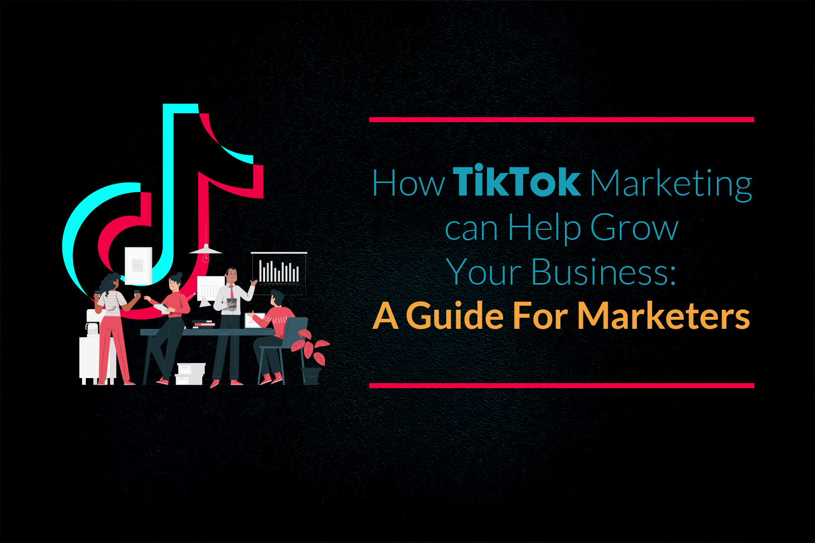 Tiktok Marketing Guide